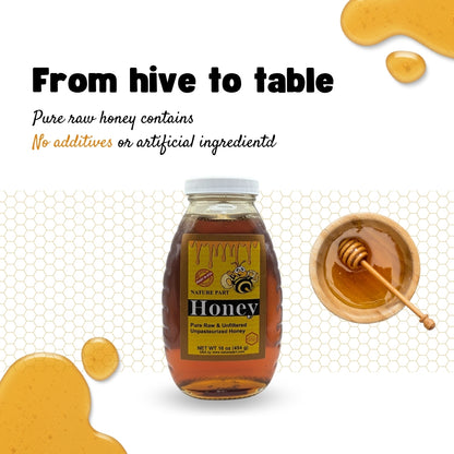 Nature Part Pure, raw and unfiltered honey 16 oz